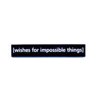 Wishes For Impossible Things: Enamel Pin