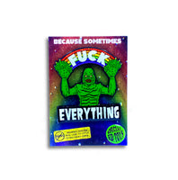 Fuck Everything: Enamel Pin