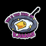 This Is Your Brain On Kawaii 4" Sticker!