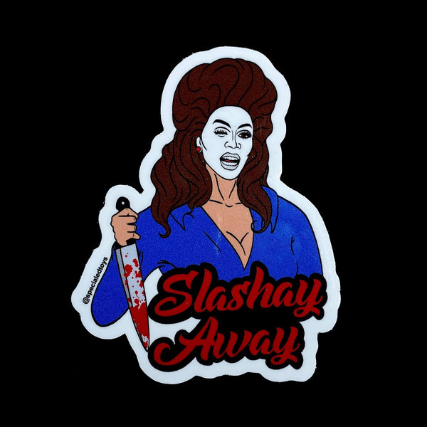 Slashay Away: 4" Sticker!